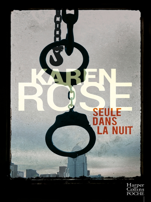 Title details for Seule dans la nuit by Karen Rose - Wait list